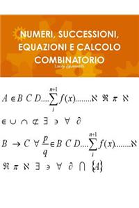 Numeri, Successioni, Equazioni E Calcolo Combinatorio