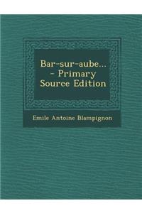 Bar-sur-aube...