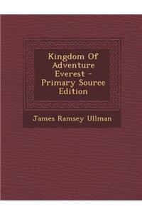 Kingdom of Adventure Everest - Primary Source Edition