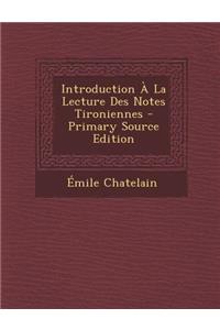 Introduction À La Lecture Des Notes Tironiennes