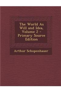The World as Will and Idea, Volume 2