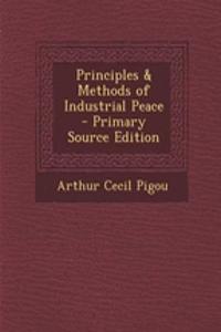 Principles & Methods of Industrial Peace