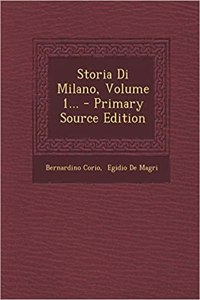 Storia Di Milano, Volume 1... - Primary Source Edition