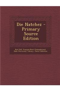 Die Natchez - Primary Source Edition