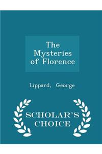 The Mysteries of Florence - Scholar's Choice Edition