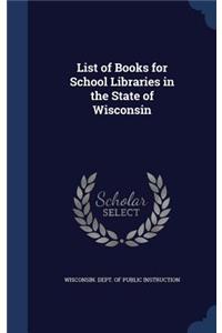 List of Books for School Libraries in the State of Wisconsin