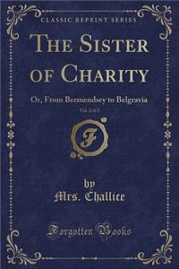 The Sister of Charity, Vol. 2 of 2