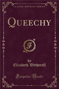 Queechy (Classic Reprint)