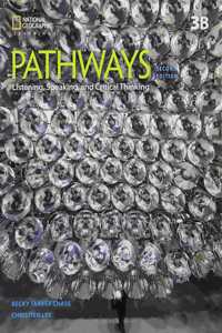 Pathways: Listening, Speaking, and Critical Thinking 3: Student Book Split 3b/ Online Workbook