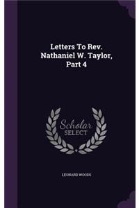 Letters To Rev. Nathaniel W. Taylor, Part 4