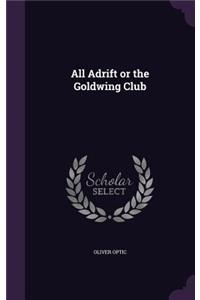All Adrift or the Goldwing Club