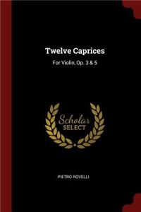 Twelve Caprices