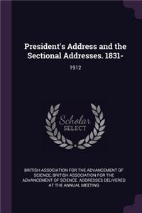 President's Address and the Sectional Addresses. 1831-