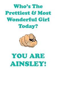 AINSLEY is The Prettiest Affirmations Workbook Positive Affirmations Workbook Includes