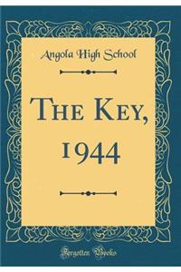 The Key, 1944 (Classic Reprint)