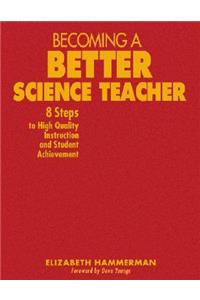 Becoming a Better Science Teacher