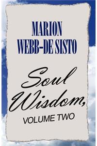 Soul Wisdom, Volume Two