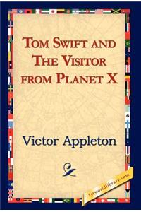 Tom Swift and the Visitor from Planet X