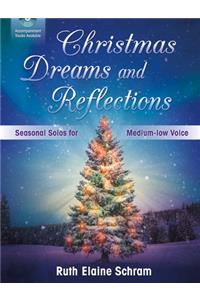 Christmas Dreams and Reflections - Medium-Low Voice