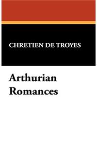 Arthurian Romances