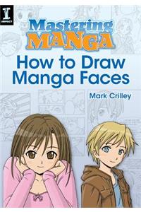 Mastering Manga, How to Draw Manga Faces