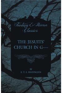 Jesuits' Church in G---- (Fantasy and Horror Classics)