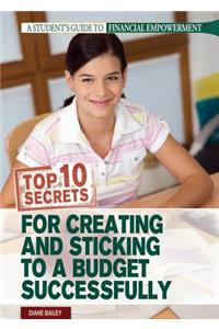 Top 10 Secrets for Creating and Sticking to a Budget Successfully