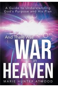 And There Was War in Heaven
