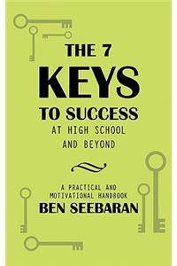 7 Keys to Success at High School and Beyond