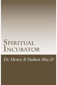 Spiritual Incubator