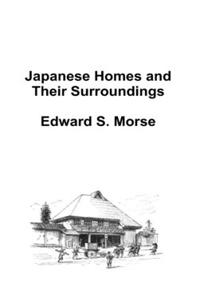 Japanese Homes and Their Surroundings