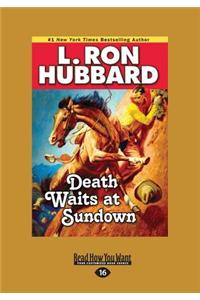 Death Waits at Sundown (Large Print 16pt)