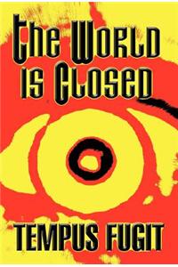 The World Is Closed