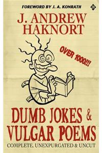 Dumb Jokes & Vulgar Poems