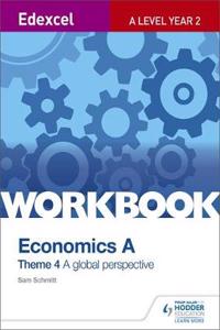 Edexcel a Level Economics Theme 4 Workbook