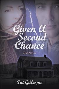 Given a Second Chance