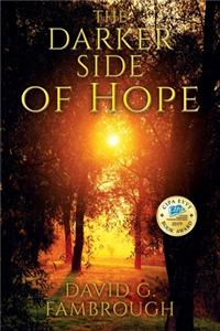 Darker Side of Hope