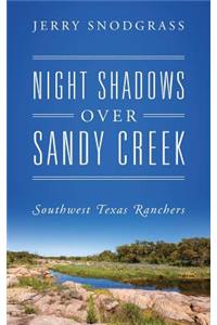 Night Shadows Over Sandy Creek