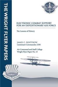 Electronic Combat Support for an Expeditionary Air Force - The Lessons of History