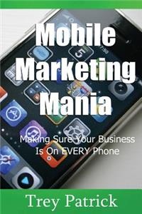 Mobile Marketing Mania