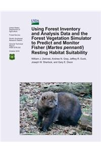 Using Forest Inventory and Analysis Data and the Forest Vegetation Simulator to Predict and Monitor Fisher (Martes pennanti) Resting Habitat Suitability