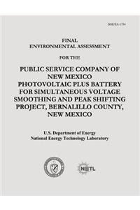 Final Environmental Assessment for the Public Service Company of New Mexico Photovoltaic Plus Battery for Simultaneous Voltage Smoothing and Peak Shifting Project, Bernalillo County, New Mexico (DOE/EA-1754)