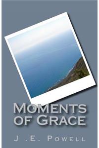 Moments of Grace