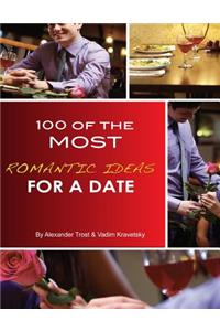100 of the Most Romantic Ideas for a Date