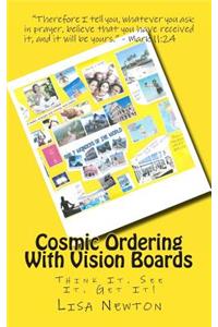 Cosmic Ordering With Vision Boards