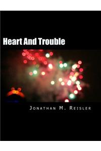 Heart And Trouble