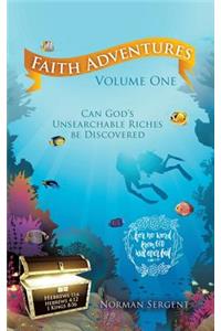 Faith Adventures Volume One