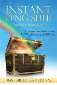 Instant Feng Shui Just add Wind and Water