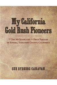 My California Gold Rush Pioneers