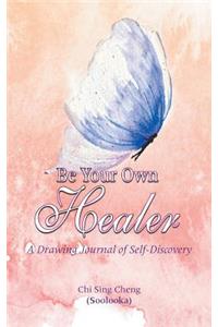 Be Your Own Healer